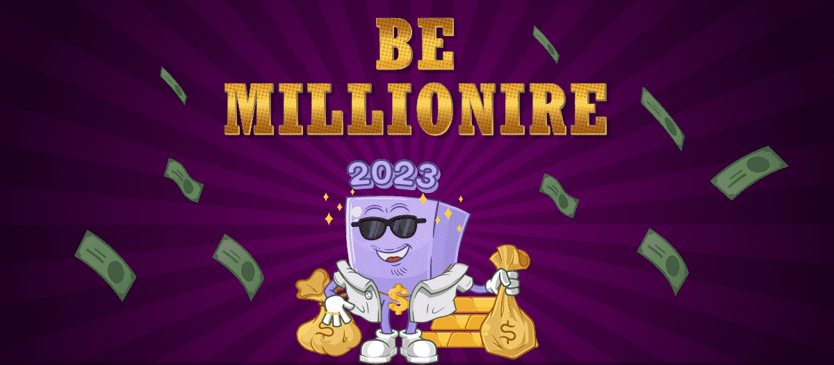 Be millionaire