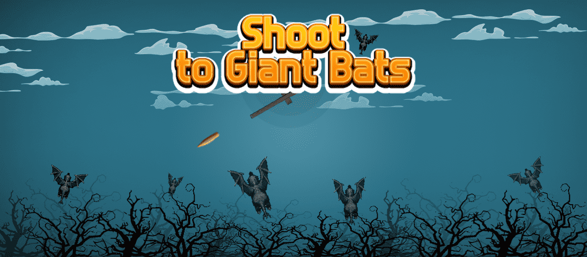Shoot to giant bats