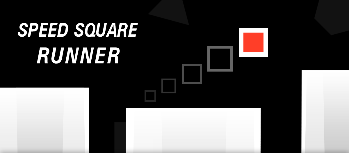Speed Square Runner